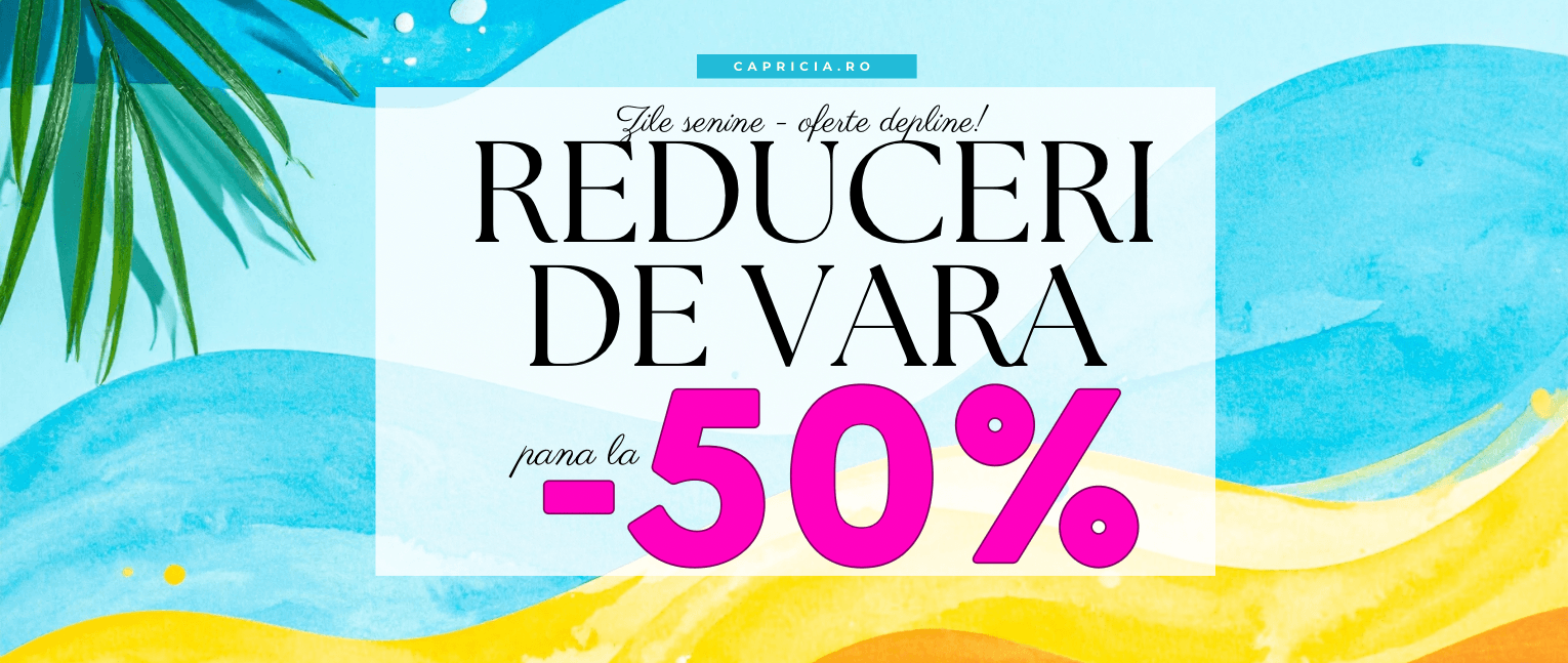 Reduceri finale | Capricia